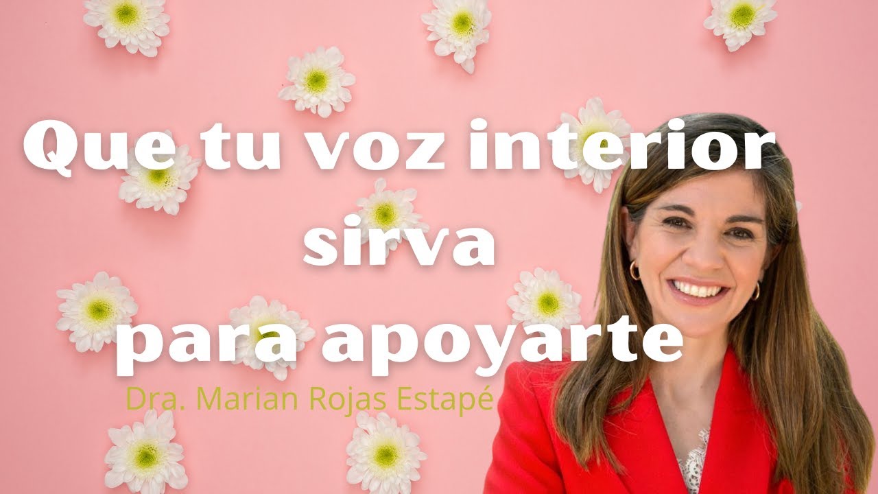 Marian Rojas Estapé-psiquiatra | MI VOZ INTERIOR