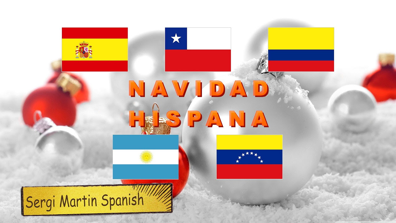Navidad en diferentes países, España y Latinoamérica. Versión completa. SergiMartinSpanish