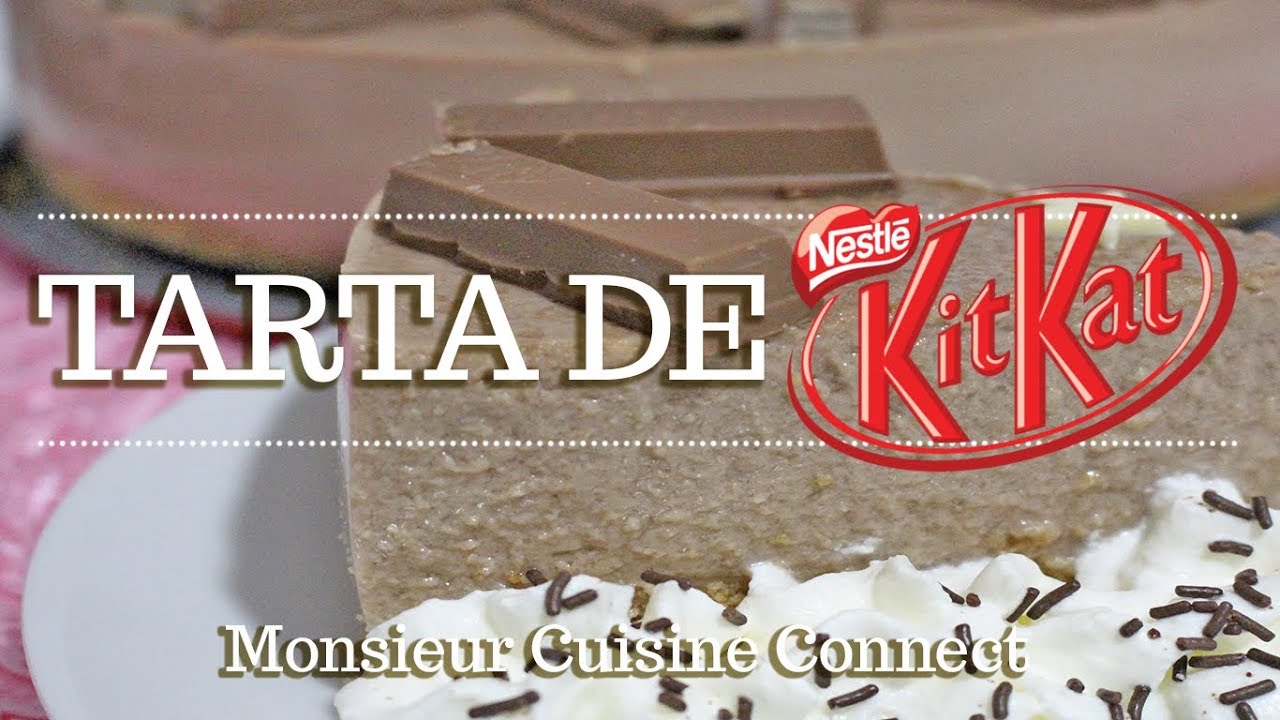 TARTA DE KITKAT en Monsieur Cuisine Connect | Ingredientes entre dientes