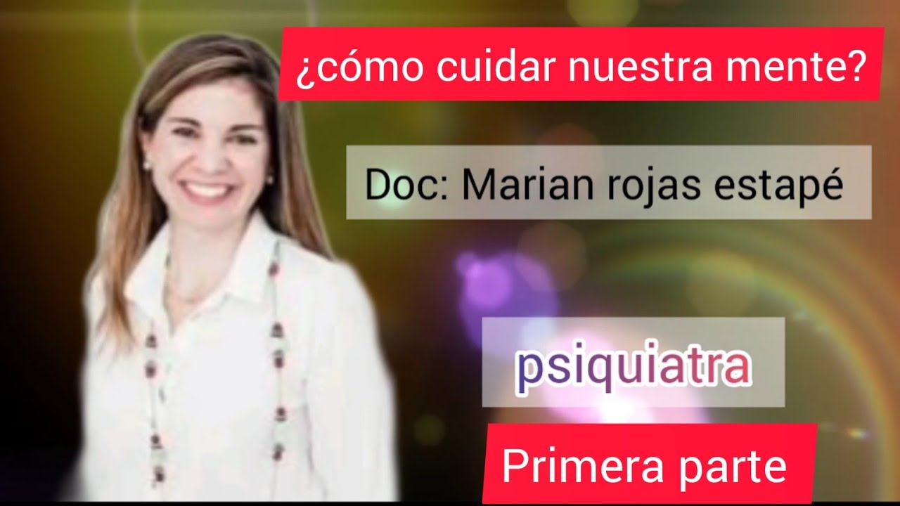 1 parte.La doctora marian rojas estapé nos explica cómo mantener la calma en momentos difíciles.