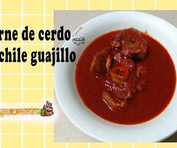 CARNE DE CERDO EN CHILE GUAJILLO. | Vamos a Cocinar |