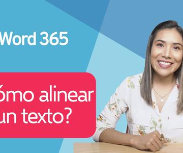 ¿Cómo alinear un texto? ⎪Curso de Word 365