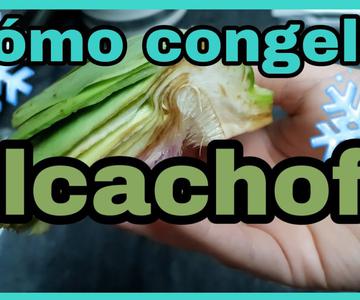 Cómo CONGELAR ALCACHOFA | Congelar verduras en casa ❄