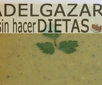 CREMA DE CALABACÍN # ADELGAZAR SIN HACER DIETAS