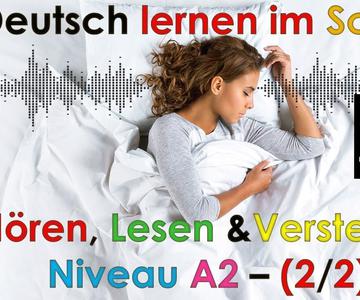 Deutsch lernen im Schlaf \u0026 Hören Lesen und Verstehen Niveau A2 - 2/2 - (20)