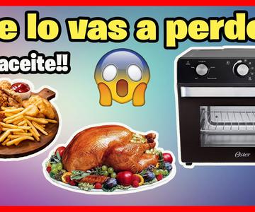 Este es el HORNO con FREIDORA DE AIRE que necesitas!!! | Horno OSTER Airfryer