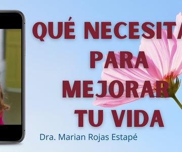 Marian Rojas Estapé || Voy a MEJORAR MI VIDA || Afirmaciones