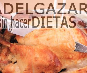 PAVO RELLENO DE NAVIDAD O ACCIÓN DE GRACIAS # ADELGAZAR SIN HACER DIETAS