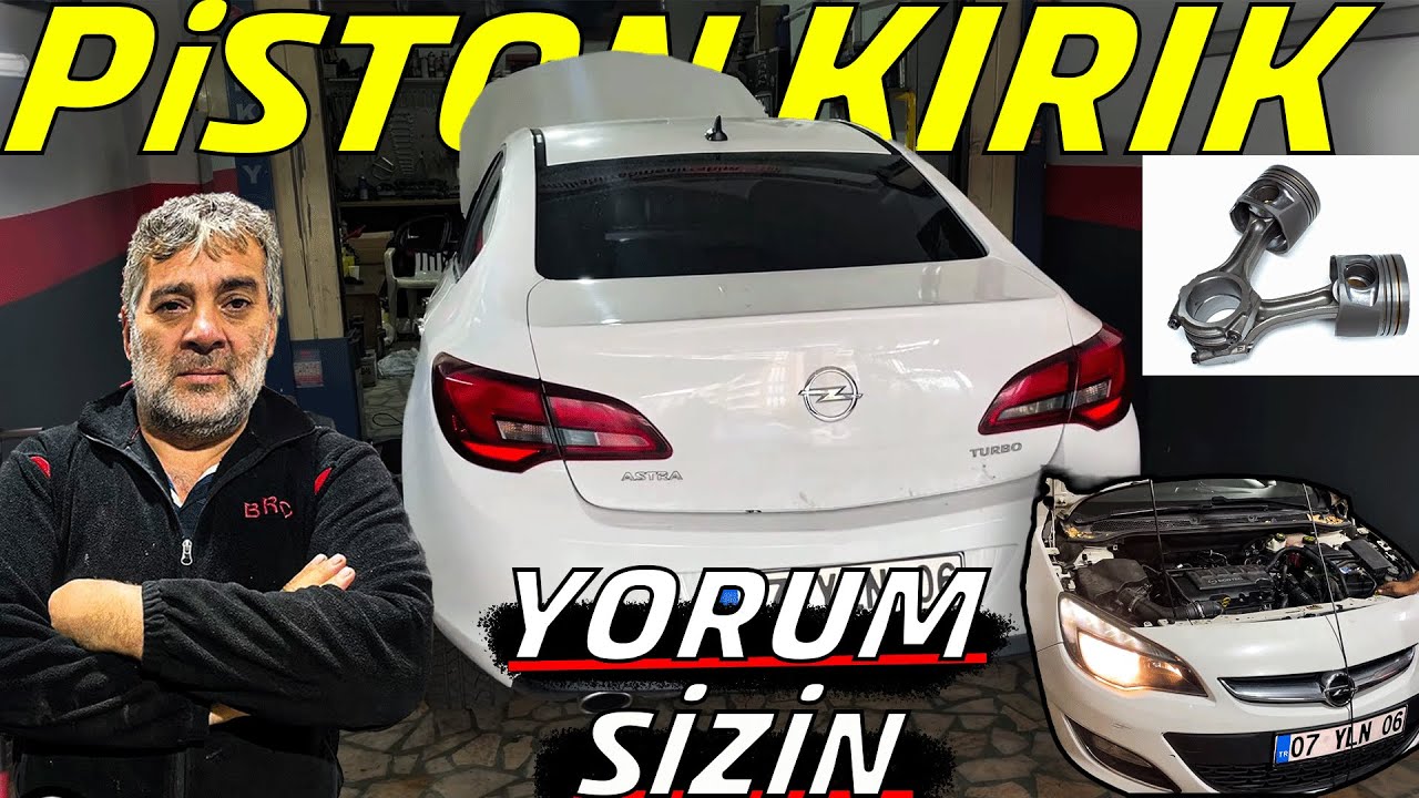 9 Bin Tl Harcadığı Arabanın PİSTONU KIRIK Çıktı ! (Parası Alınıyor Parça Değişmiyor) Opel Astra J