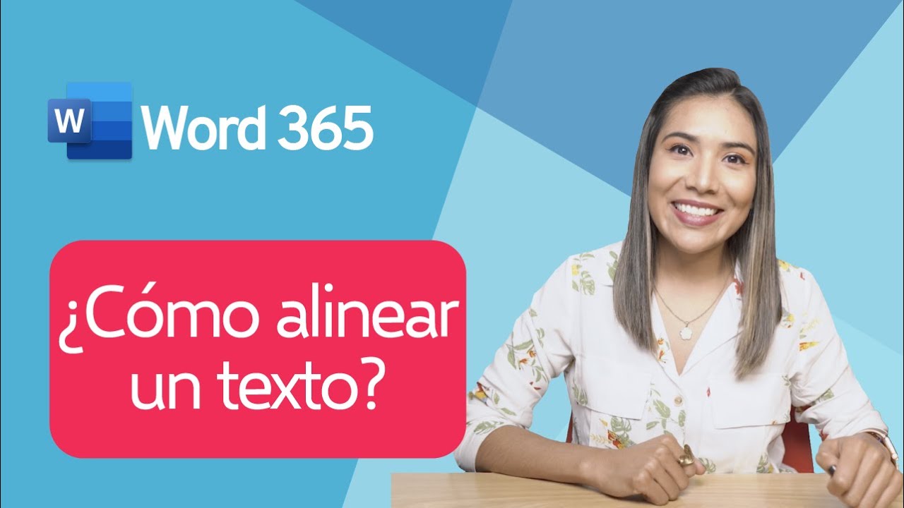 ¿Cómo alinear un texto? ⎪Curso de Word 365