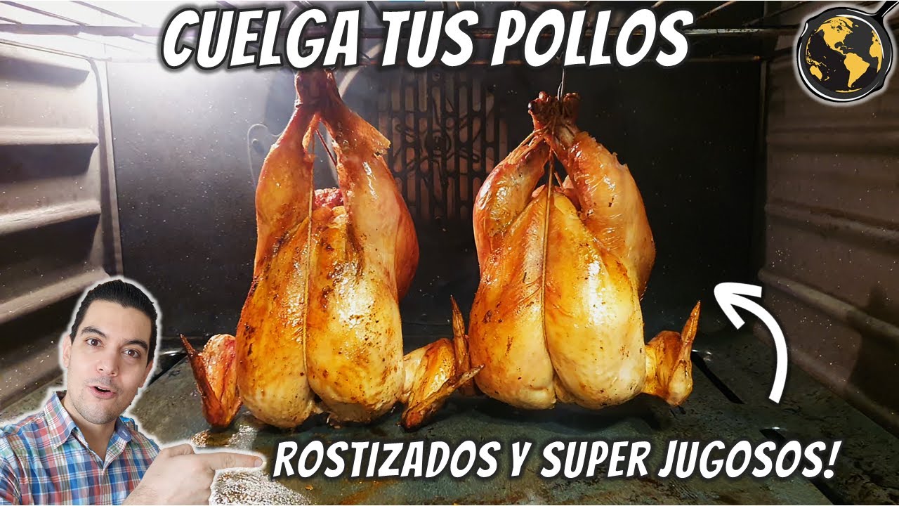 Como hacer Pollo Colgado y Rostizado en tu Horno | Cocina Universal