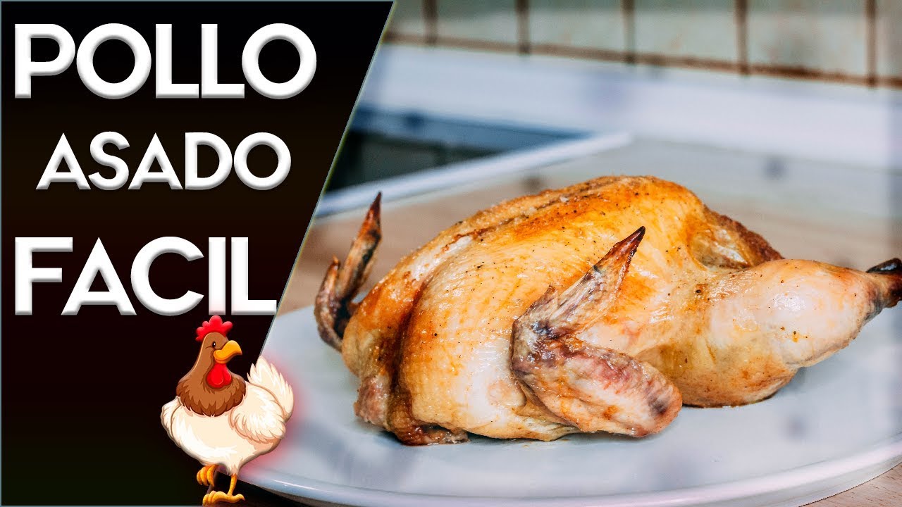 Cómo hacer Pollo HORNEADO fácil (2018) tips para que quede jugoso