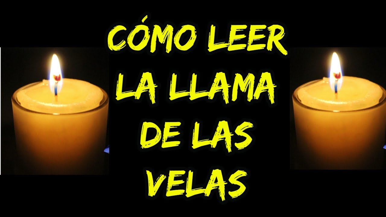 COMO LEER LA LLAMA DE LAS VELAS. APRÉNDELO FÁCILMENTE 【 2023