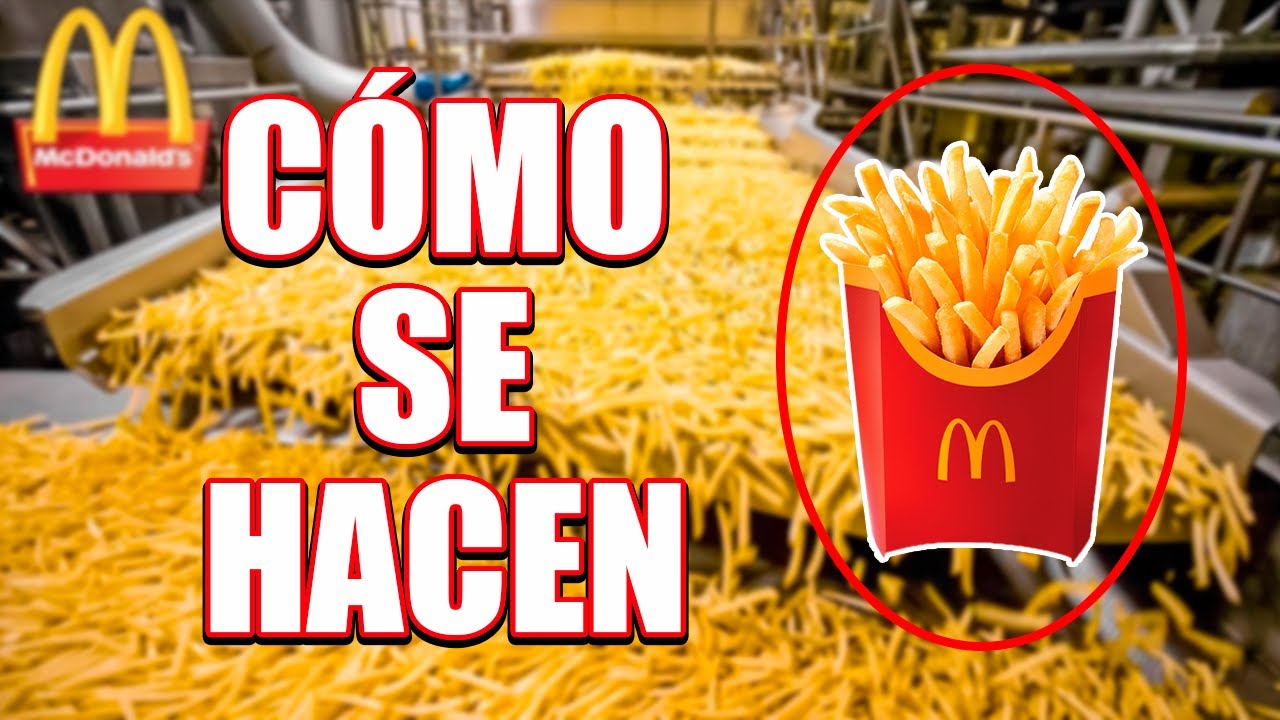 CÓMO SE HACEN LAS PATATAS FRITAS DE MCDONALD'S🍟