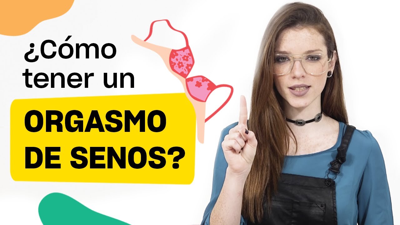 ¿Como tener un orgasmo de senos? Sencillo paso a paso