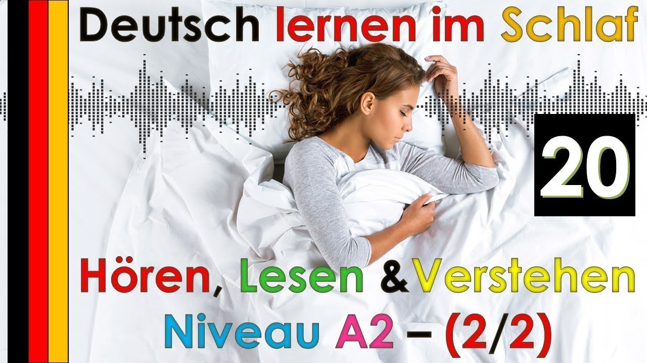 Deutsch lernen im Schlaf \u0026 Hören Lesen und Verstehen Niveau A2 - 2/2 - (20)