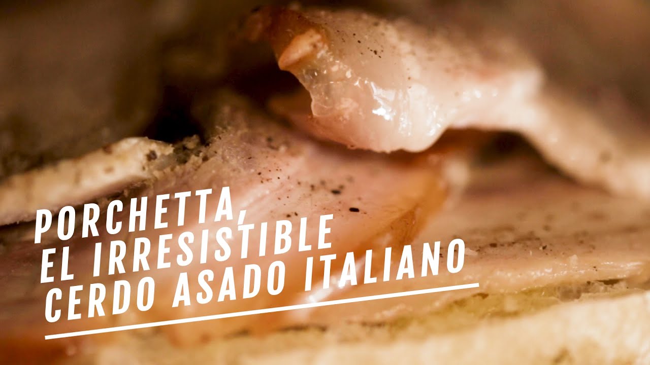 EL COMIDISTA | Porchetta: el irresistible cerdo asado italiano