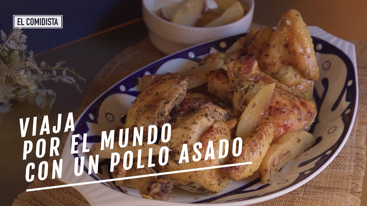 EL COMIDISTA | Viaja por el mundo con un pollo asado