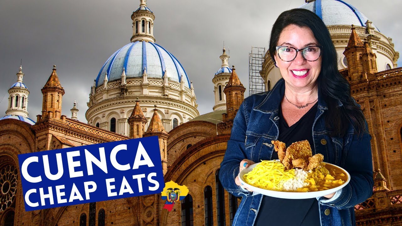 HUECAS! Best Food in CUENCA Ecuador on a Budget (PART 2)