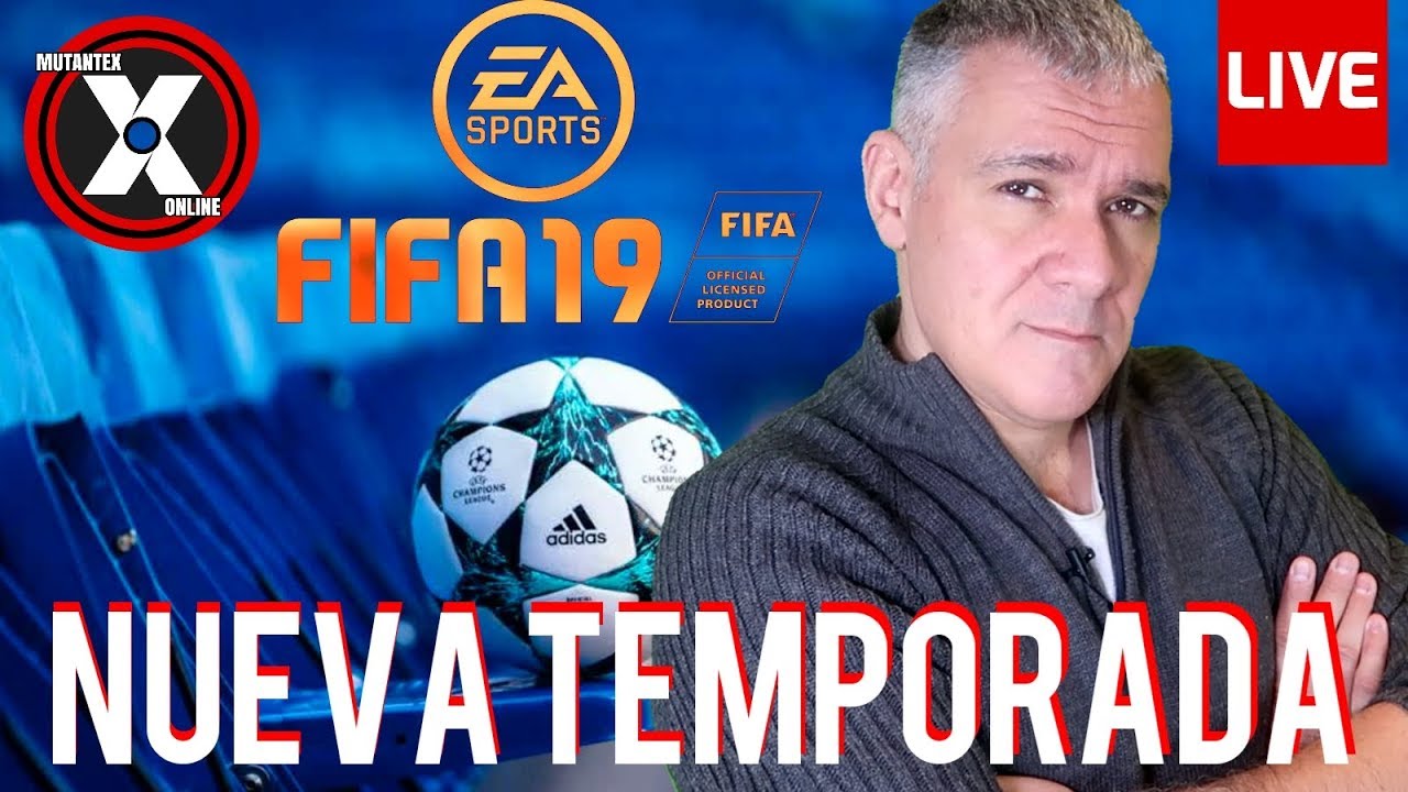 Iniciamos NUEVA Temporada de LIGA En FIFA 19