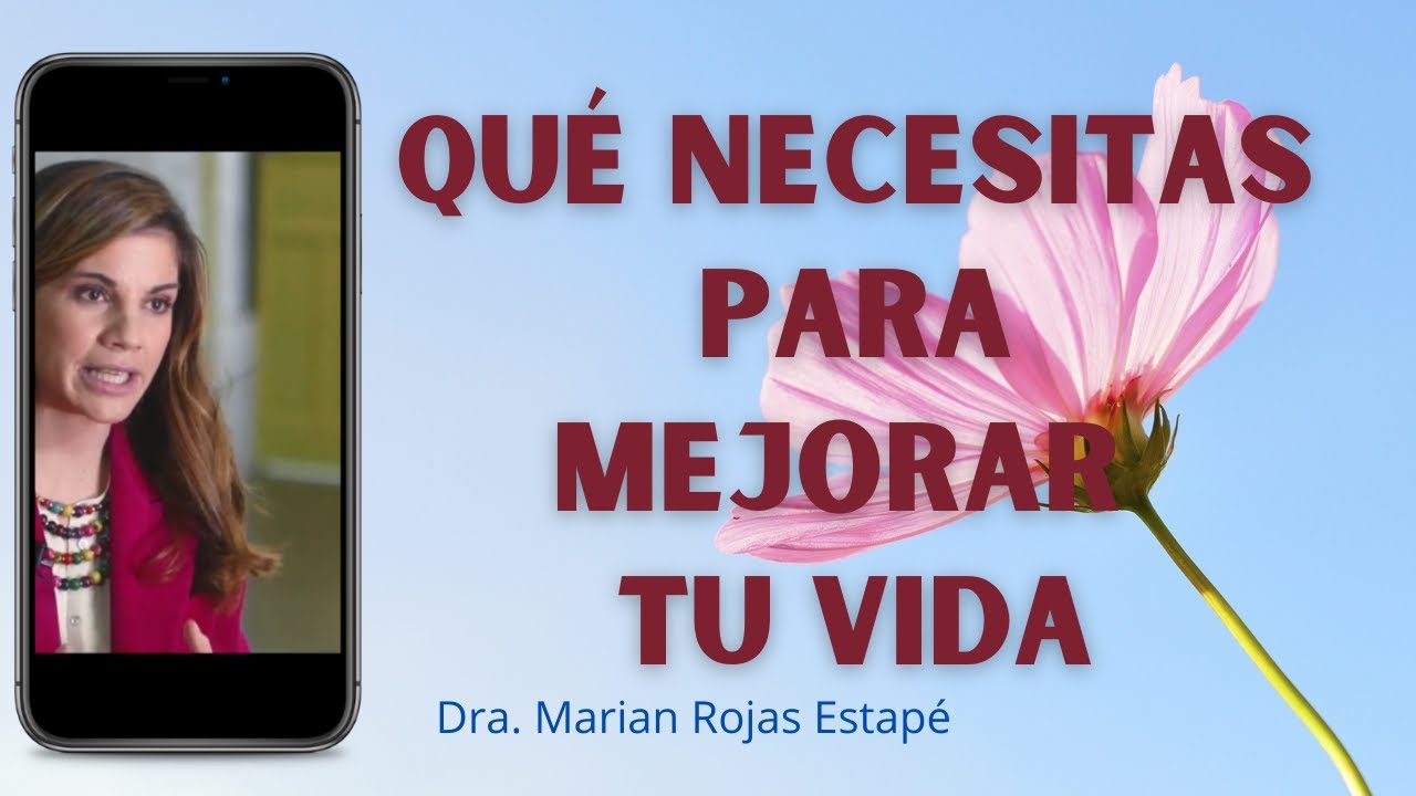 Marian Rojas Estapé || Voy a MEJORAR MI VIDA || Afirmaciones