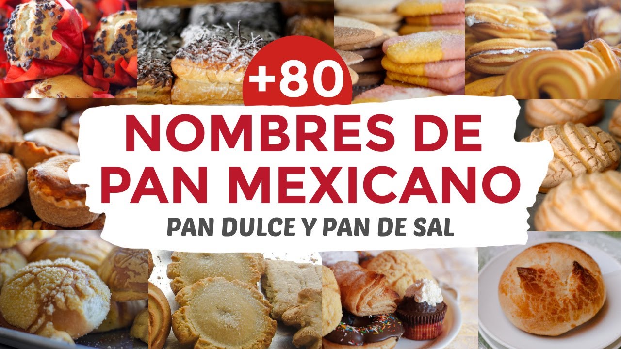 Nombres de Pan Mexicano con Imágenes | Pan Dulce y Pan de Sal