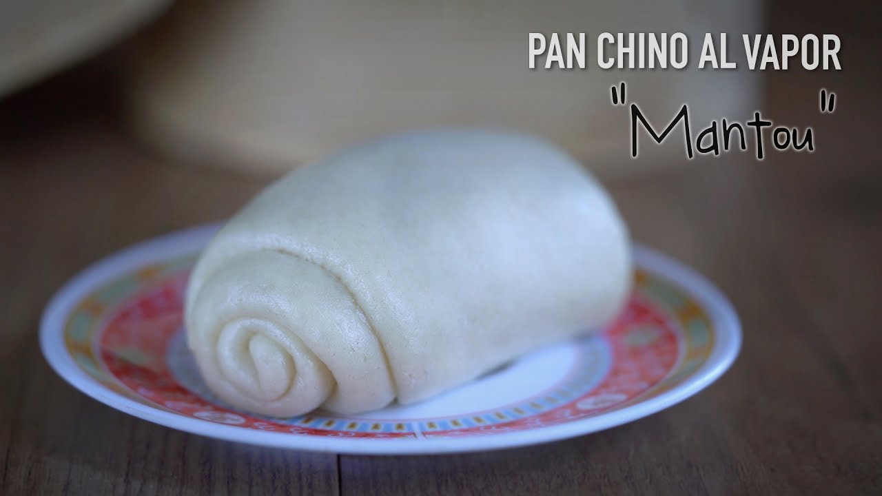 Pan chino al vapor o Mantou (馒头) - Chinese Steamed Bread Recipe