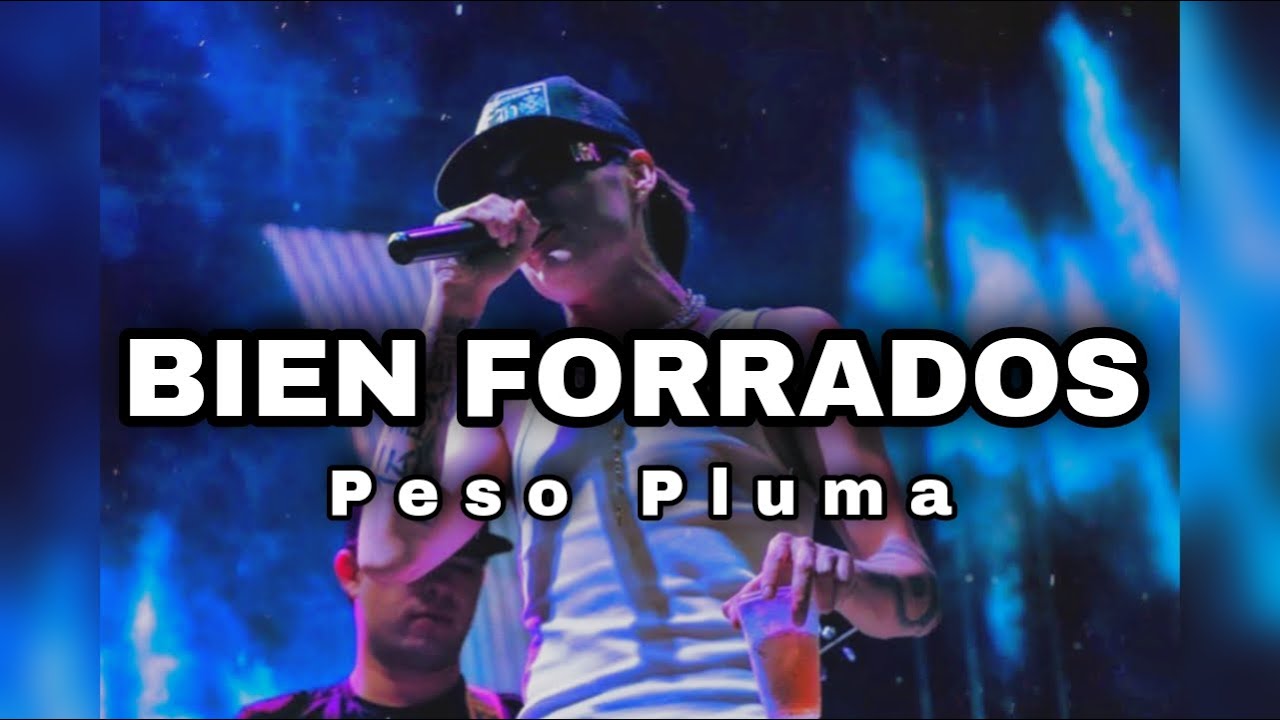 Peso Pluma - Bien Forrados [VIDEO OFICIAL]