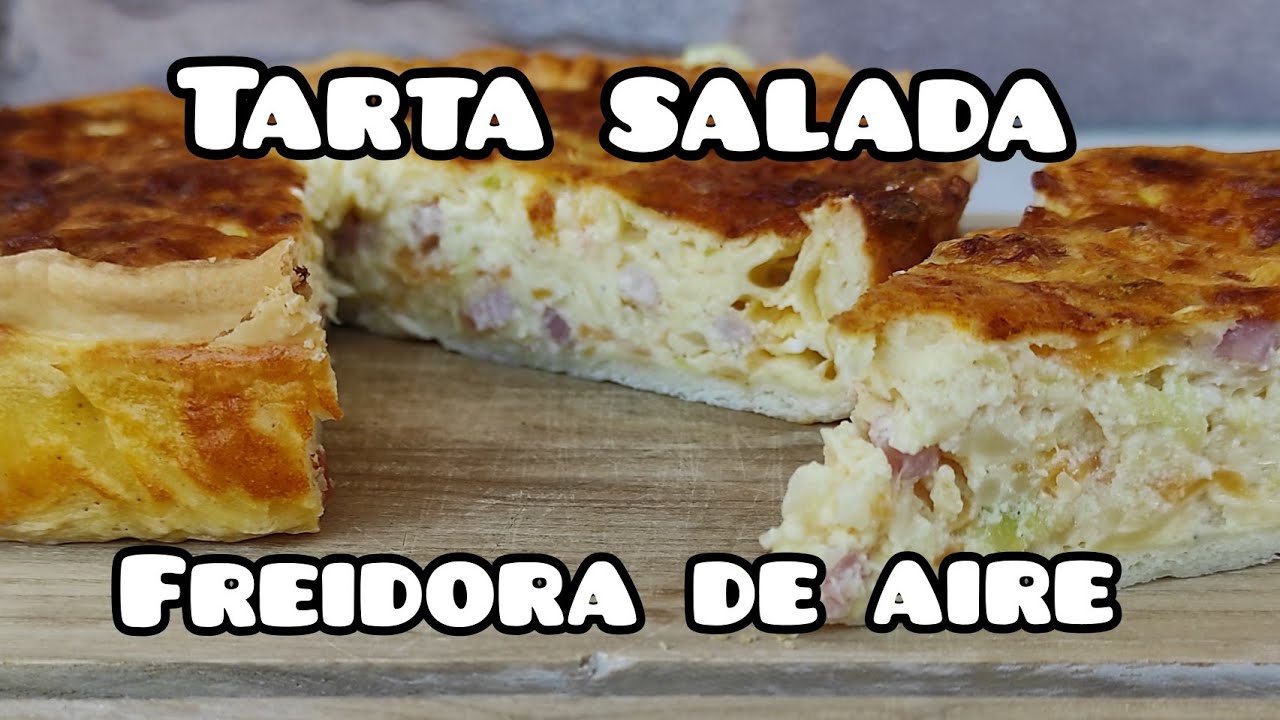 Receta de QUICHE / TARTA SALADA en freidora de aire. AIRFRYER