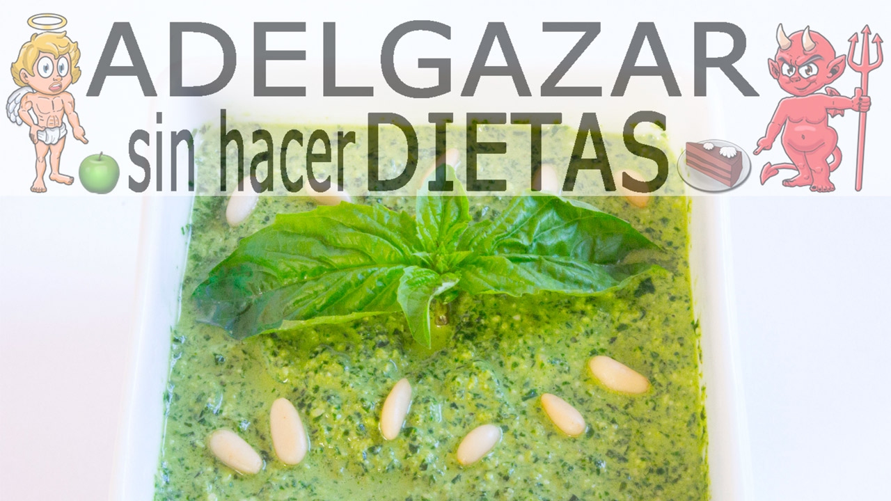 SALSA PESTO # ADELGAZAR SIN HACER DIETAS