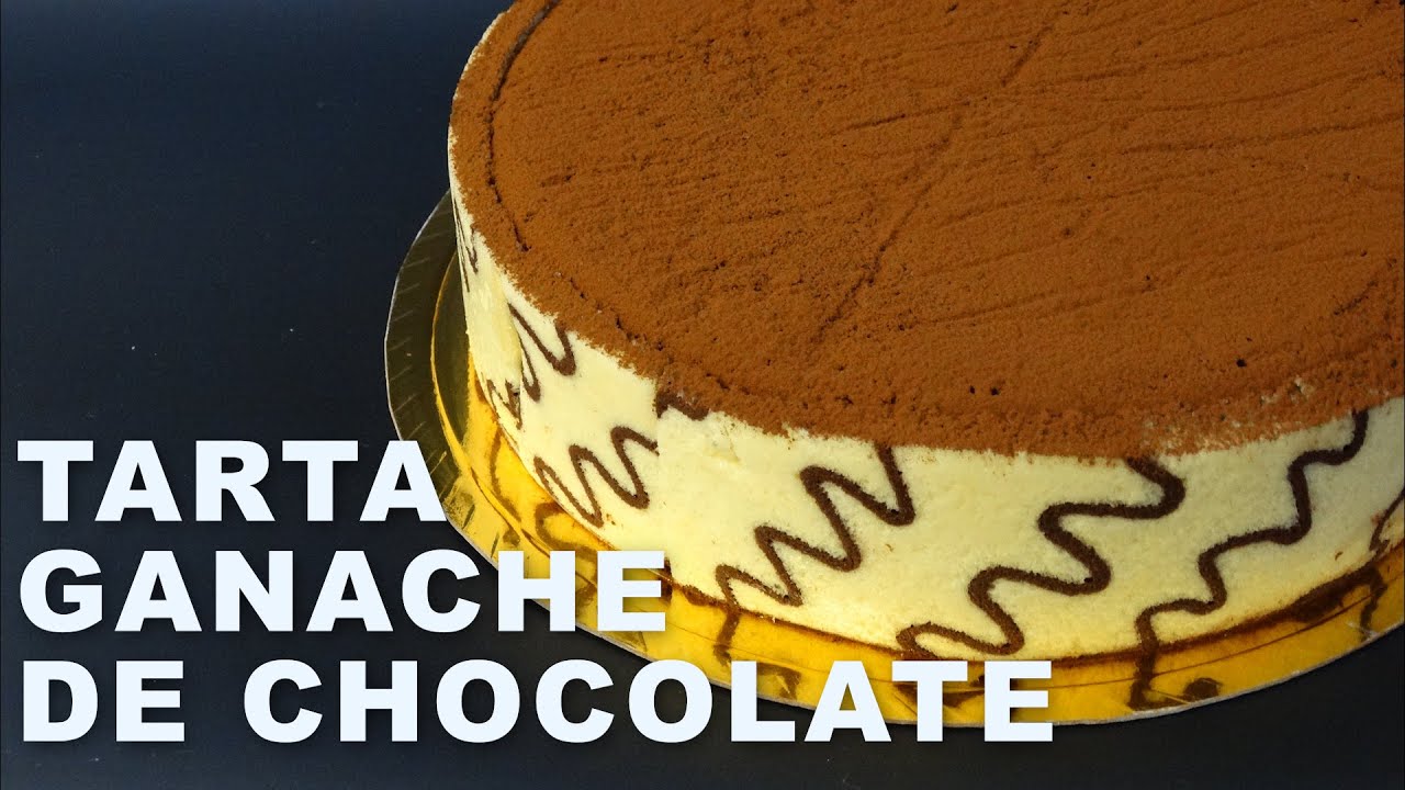 TARTA GANACHE DE CHOCOLATE.
